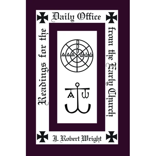 Readings from the Daily Office for the Early Church