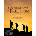 Foundations of Freedom: An Introduction to Living Set Free in Christ