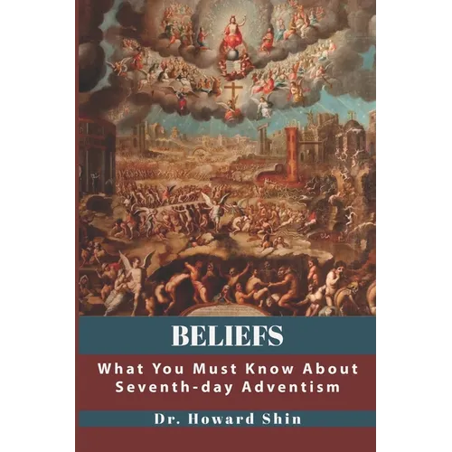 Beliefs: What You Must Know About Seventh-day Adventism