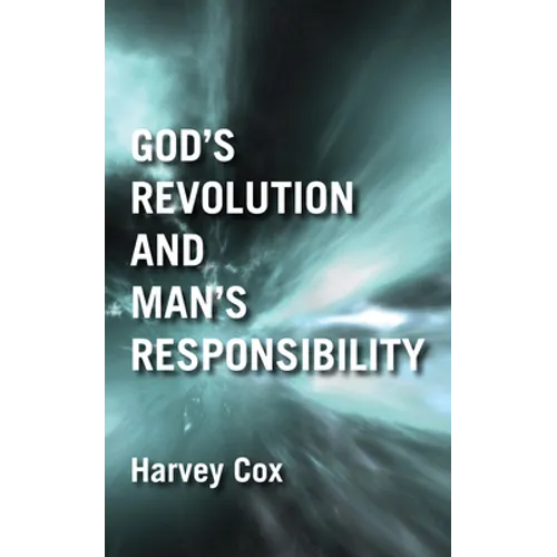 God's Revolution and Man's Responsibility
