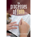 The Processes of Faith