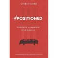 #Positioned: to Receive and Maintain Your Miracle