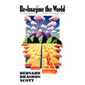 Re-Imagine the World