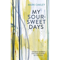 My Sour-Sweet Days: George Herbert and the Journey of the Soul