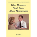 What Mormons Don't Know about Mormonism