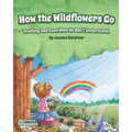 How the Wildflowers Go: Trusting God Even When We Don't Understand