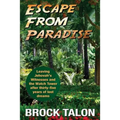 Escape from Paradise: Leaving Jehovah's Witnesses and the Watch Tower after thirty-five years of lost dreams