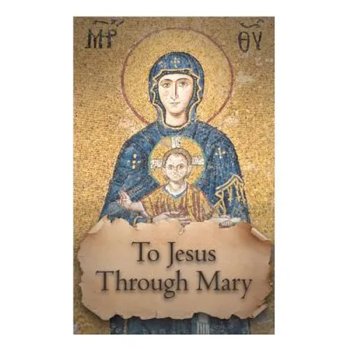 To Jesus through Mary