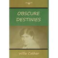 Obscure Destinies