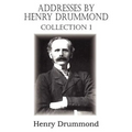 Addresses by Henry Drummond Collection 1
