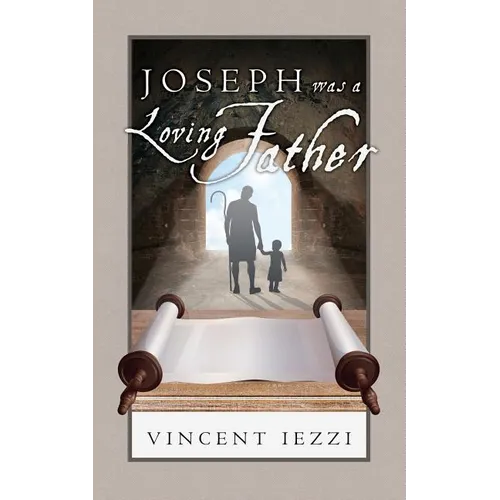 Joseph Was a Loving Father