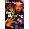 The X Blessing: Unveiling God's Strategy for a Marked Generation