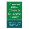 Problems of Biblical Theology in the Twentieth Century