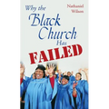 Why the Black Church Has Failed