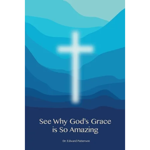 See Why God's Grace is So Amazing