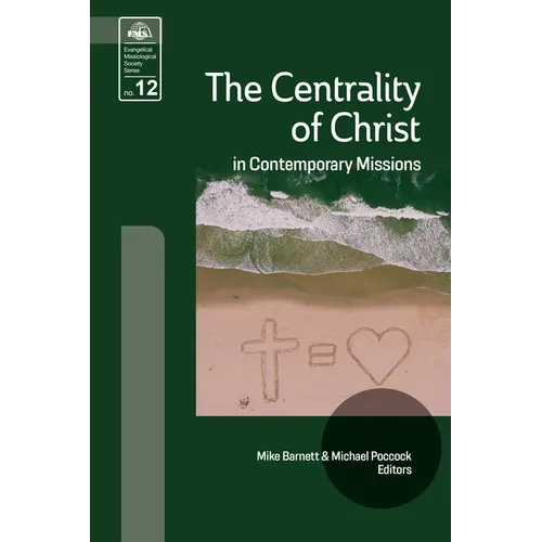 The Centrality of Christ in Contemporary Missions