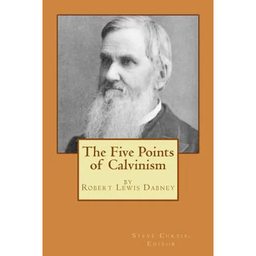The Five Points of Calvinism