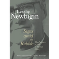 Signs Amid the Rubble: The Purposes of God in Human History