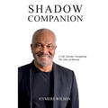 Shadow Companion: A Life Journey Navigating The Mire of Racism