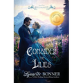 Consider the Lilies (Large Print Edition)