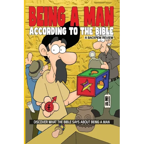 Being A Man: According To The Bible