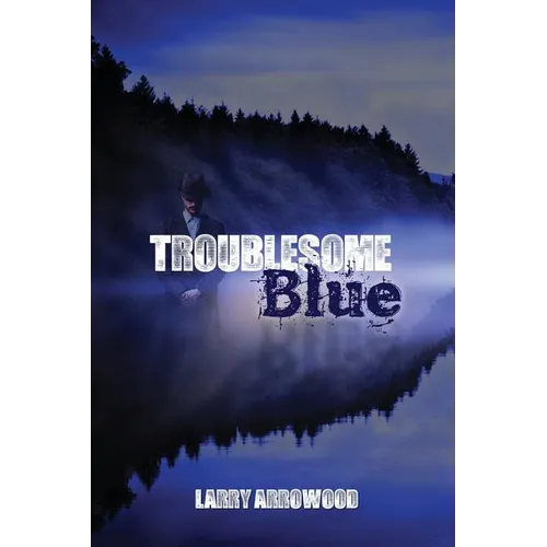 Troublesome Blue