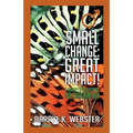 Small Change: Great Impact!