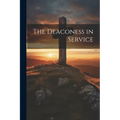 The Deaconess in Service