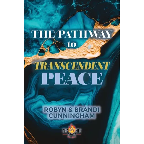 The Pathway to Transcendent Peace