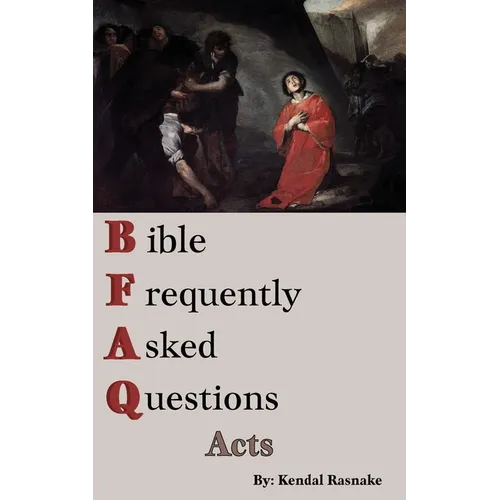 Bible Frequently Asked Questions: Acts