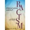 Preaching about Racism: A Guide for Faith Leaders