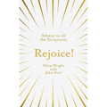 Rejoice!: Advent in All the Scriptures