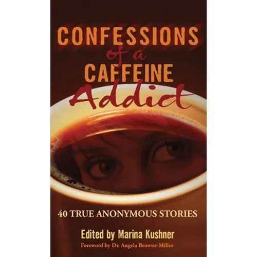 Confessions of a Caffeine Addict