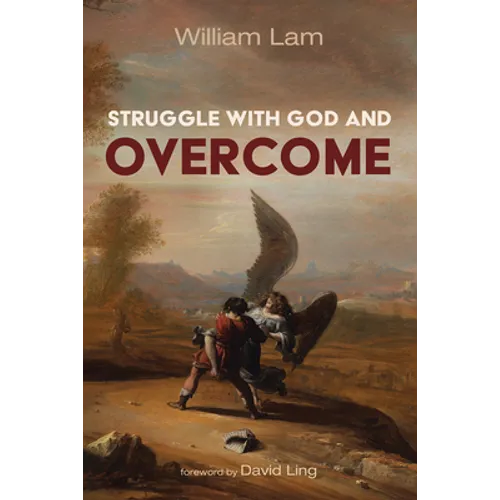 Struggle with God and Overcome