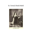 St. Teresa's Book-Mark: A Meditative Commentary