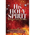 His Holy Spirit: His Person, Power and Works