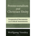 Pentecostalism and Christian Unity