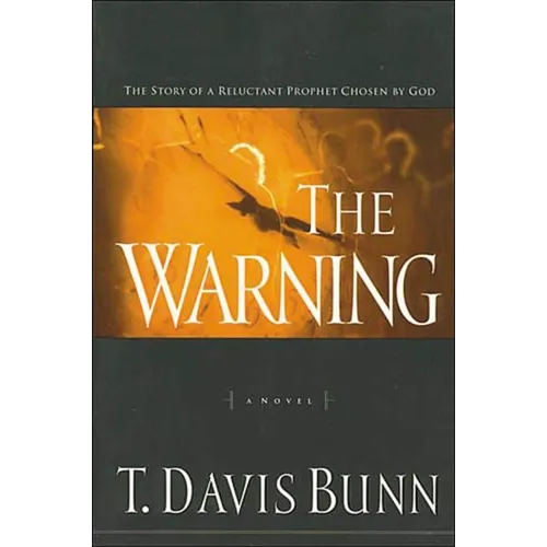 The Warning: The Story of a Reluctant Prophet Chosen by God