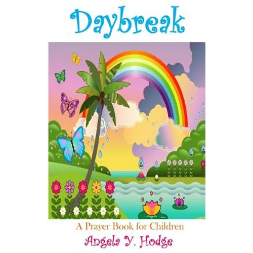 Daybreak: A Prayer Book for Children: A Prayer Book for Children