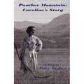 Panther Mountain: Caroline's Story