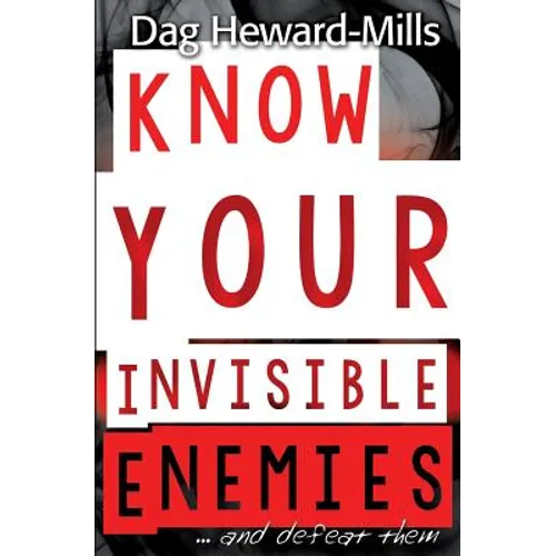 Know Your Invisible Enemies