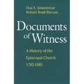Documents of Witness: A History of the Episcopal Church