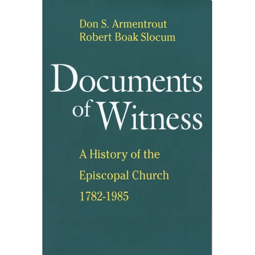 Documents of Witness: A History of the Episcopal Church
