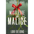 Mistletoe and Malice