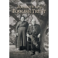 Journey With Foolish Trust