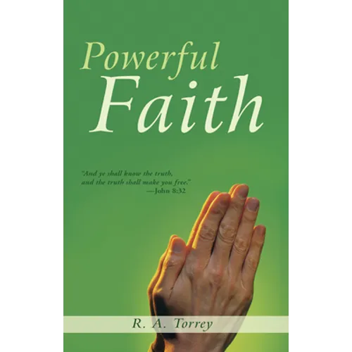 Powerful Faith
