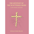 The Mystery of the Scattered Cross: A Jake Jezreel Adventure