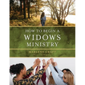 How to Begin a Widows Ministry