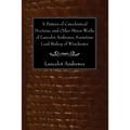 A Pattern of Catechistical Doctrine, and Other Minor Works of Lancelot Andrewes, Sometime Lord Bishop of Winchester