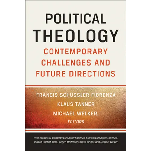 Political Theology: Contemporary Challenges and Future Directions